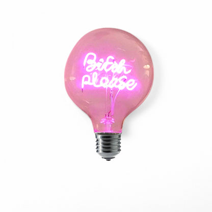 Bitch Please Text Bulb & Table Lamp - Screw Down