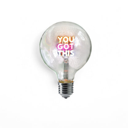 You Got This Text Bulb & Table Lamp - Screw Down